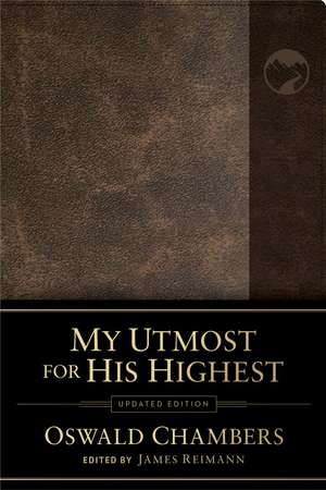 My Utmost for His Highest: Updated Language de Oswald Chambers
