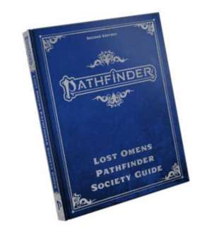 Pathfinder Lost Omens Pathfinder Society Guide Special Edition (P2) de Clark Valentine