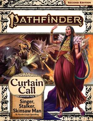 Pathfinder Adventure Path: Singer, Stalker, Skinsaw Man (Curtain Call 2 of 3) (P2) de Kendra Leigh Speedling