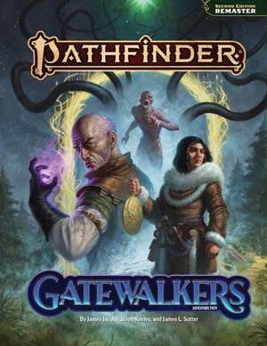 Pathfinder Gatewalkers Adventure Path de James L. Sutter