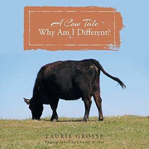 A Cow Tale de Laurie Grosse