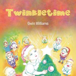 Twinkletime de Gwin Williams