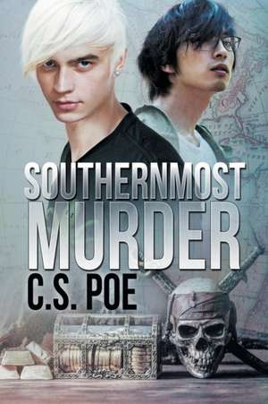 Southernmost Murder de C. S. Poe