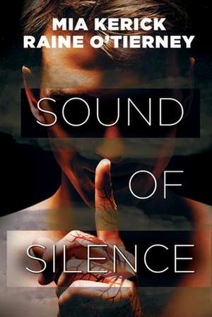 Sound of Silence de Raine O'Tierney