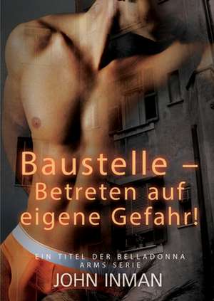 Baustelle - Betreten auf eigene Gefahr! de John Inman