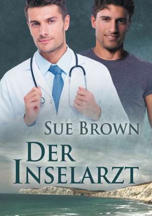 Der Inselarzt de Sue Brown