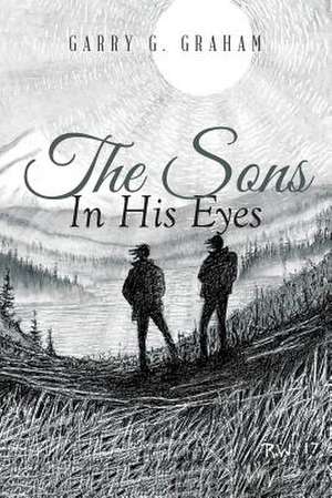 The Sons in His Eyes de G, Garry