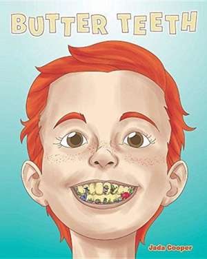 Butter Teeth de Jada Cooper