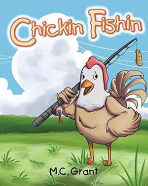 CHICKIN FISHIN