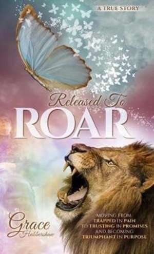 Released To ROAR de Grace Habbershaw