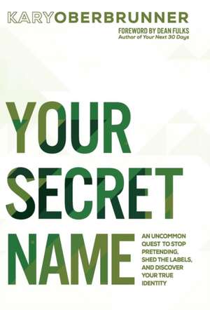 Your Secret Name de Kary Oberbrunner