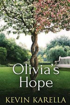 Olivia's Hope de Kevin Karella