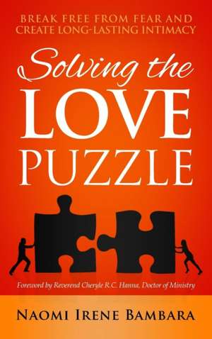 Solving the Love Puzzle de Naomi Irene Bambara