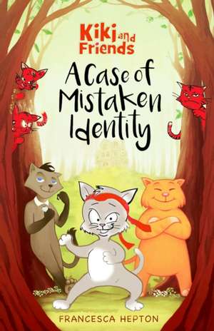 A Case of Mistaken Identity de Francesca Hepton