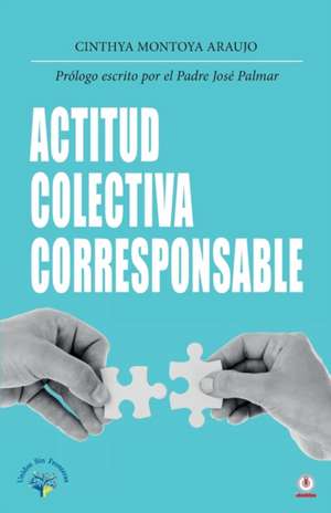 Actitud colectiva corresponsable de Cinthya Montoya Araujo