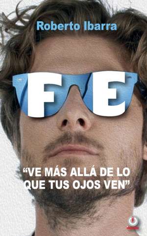 Fe de Roberto Ibarra