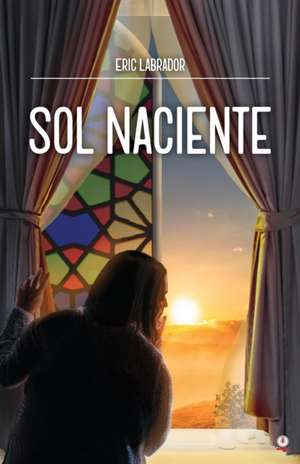 Sol naciente de Eric Labrador