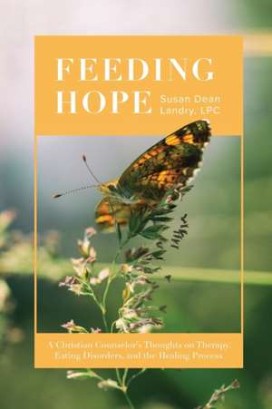 Feeding Hope de Susan Landry