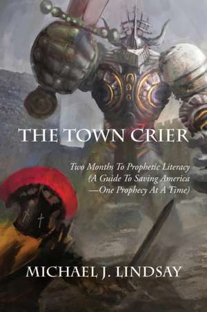 The Town Crier de Michael J Lindsay