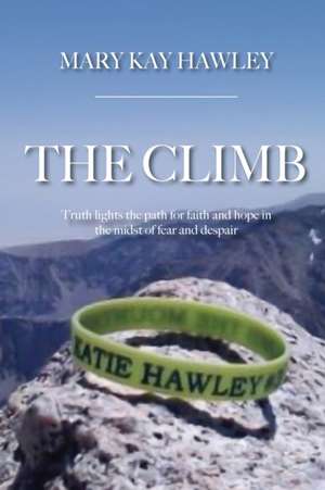 The Climb de Mary Kay Hawley