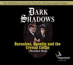 Barnabas, Quentin and the Crystal Coffin de Romy Nordlinger