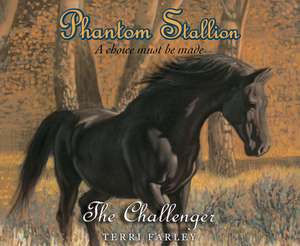 Phantom Stallion, Volume 6: The Challenger de Natalie Budig