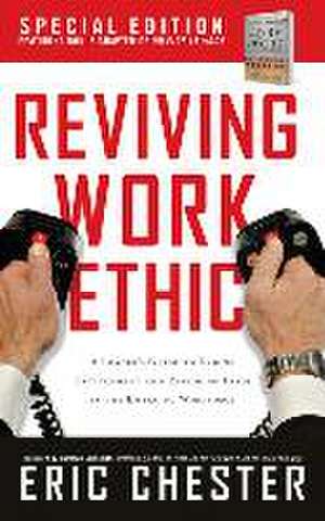 Reviving Work Ethic de Eric Chester