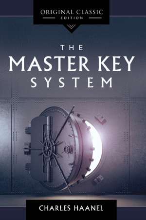 The Master Key System de Charles Haanel