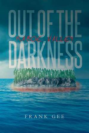 Out of the Darkness de Frank Gee