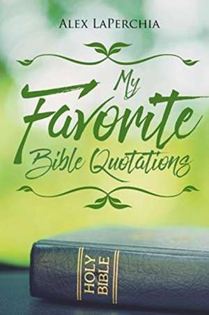 My Favorite Bible Quotations de Alex Laperchia