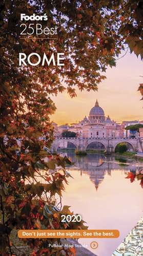 Fodor's Rome 25 Best 2020 de Fodor's Travel Guides