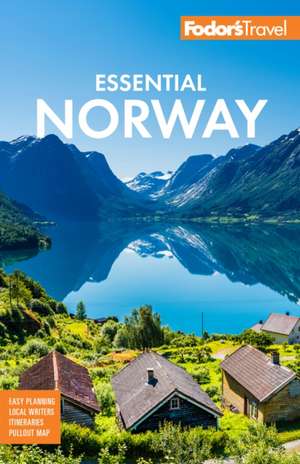 Fodor's Essential Norway de Fodor'S Travel Guides