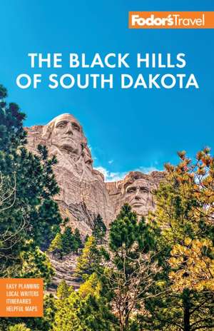 Fodor's Black Hills of South Dakota de Fodor'S Travel Guides