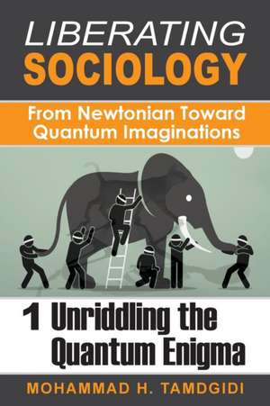 Liberating Sociology de Mohammad H. Tamdgidi