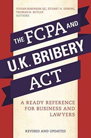 FCPAND U.K. BRIBERY ACT de Truman K Butler