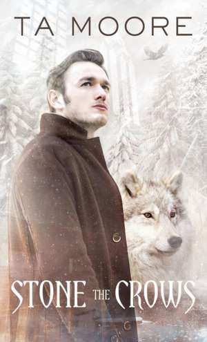 Stone the Crows de Ta Moore