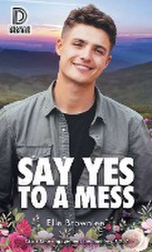 Say Yes to a Mess de Elle Brownlee