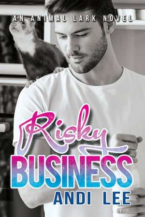 Risky Business de Andi Lee