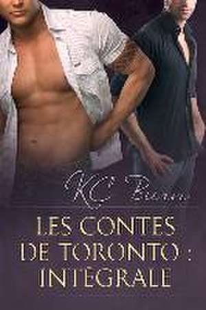 Les contes de Toronto : Intgrale de K. C. Burn