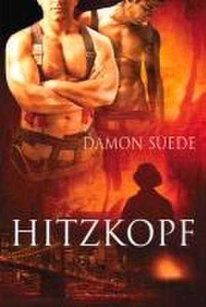 Hitzkopf de Damon Suede