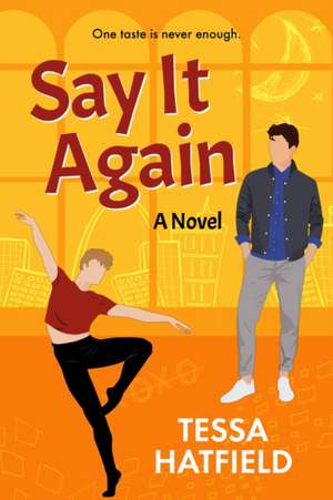 Say It Again de Tessa Hatfield