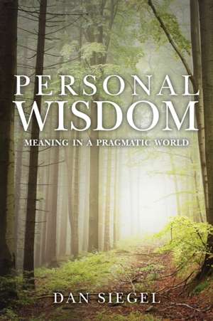 Personal Wisdom de Dan Siegel