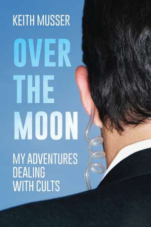 Over The Moon de Keith A Musser