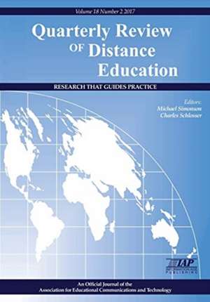 Quarterly Review of Distance Education Volume 18, Number 2 2017 de Charles Schlosser