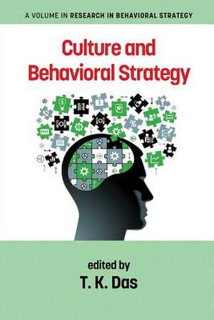 Culture and Behavioral Strategy de T. K. Das