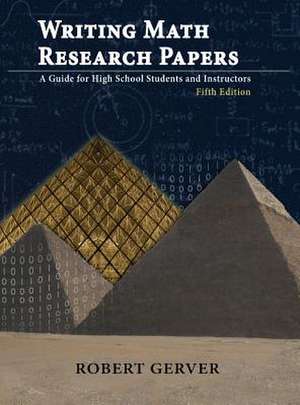 Writing Math Research Papers de Robert Gerver