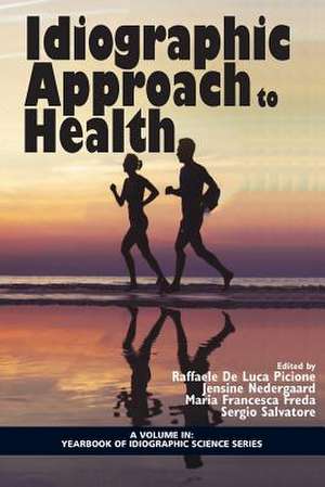 Idiographic Approach to Health de Maria Francesca Freda