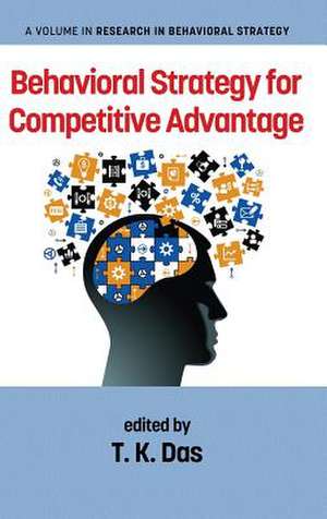 Behavioral Strategy for Competitive Advantage de T. K. Das