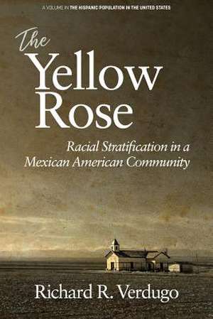 The Yellow Rose de Richard R. Verdugo