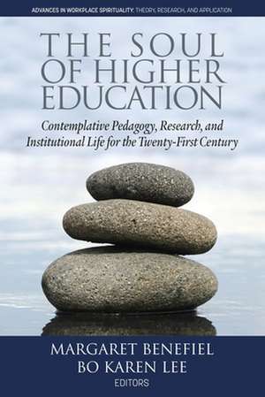 The Soul of Higher Education de Margaret Benefiel